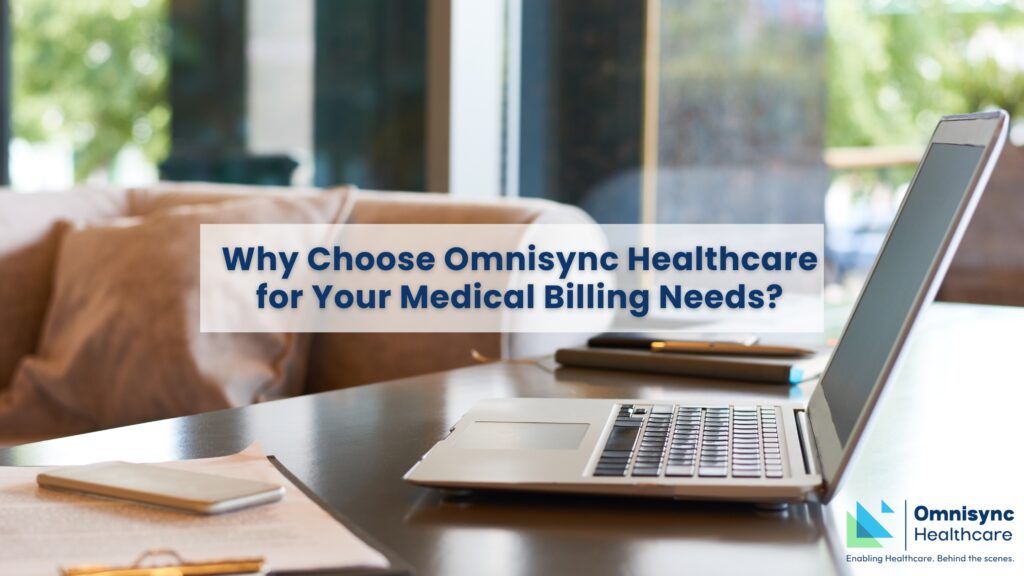 Why-Choose-Omnisync-Healthcare-for-Your-Medical-Billing-Needs